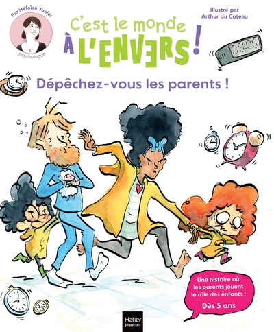 SAM & CLEO, C´EST LE MONDE A L´ENVERS - DEPECHEZ-VOUS, LES PARENTS ! - UNE HISTOIRE OU LES ENFANTS J