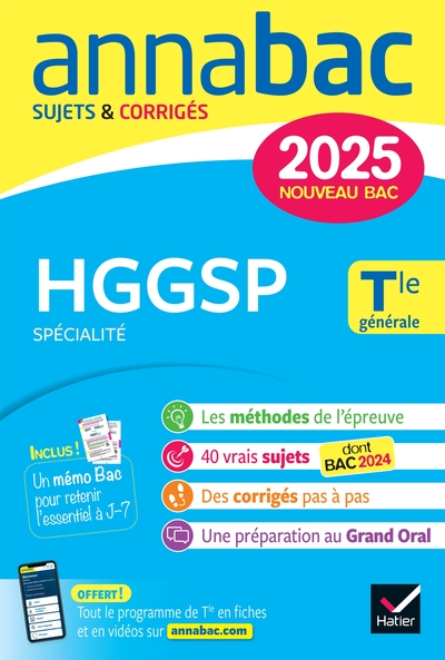 ANNALES DU BAC ANNABAC 2025 HGGSP TLE GENERALE (SPECIALITE) - SUJETS CORRIGES & METHODES DE L´EPREUV