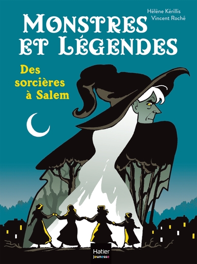 MONSTRES ET LEGENDES - T05 - MONSTRES ET LEGENDES - DES SORCIERES A SALEM - CE1/CE2 8/9 ANS