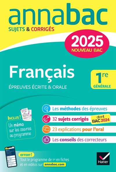 ANNALES DU BAC ANNABAC 2025 FRANCAIS 1RE GENERALE (BAC DE FRANCAIS ECRIT & ORAL) - SUJETS CORRIGES S