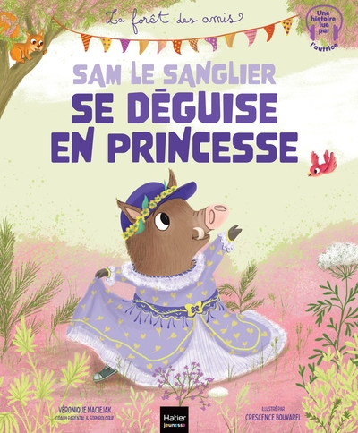 SAM LE SANGLIER SE DEGUISE EN PRINCESSE