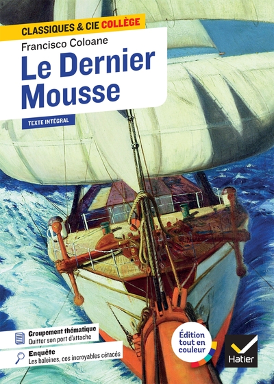 LE DERNIER MOUSSE - SUIVI D´UN GROUPEMENT THEMATIQUE :  QUITTER SON PORT D´ATTACHE