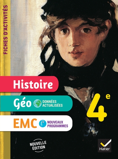 FICHES D´ACTIVITES HISTOIRE-GEOGRAPHIE-EMC 4E - ED. 2025 - CAHIER ELEVE