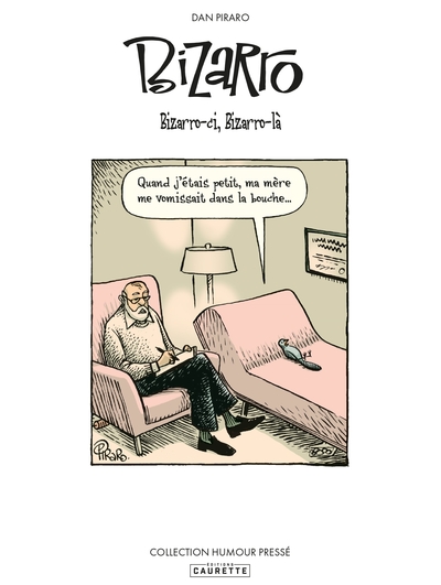 BIZARRO - TOME 01 - VOUS AVEZ DIT BIZARRO ?