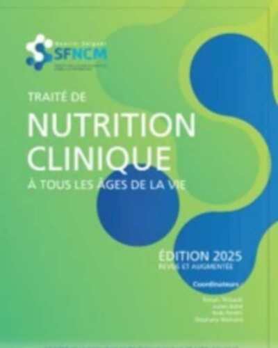 TRAITE DE NUTRITION CLINIQUE (EDITION 2025)