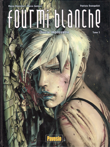 FOURMI BLANCHE T3 CHASSE IMPITOYABLE