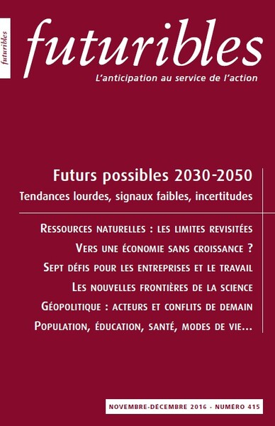 FUTURS POSSIBLES 2030-2050. TENDANCES LOURDES, SIGNAUX FAIBLES, INCERTITUDE