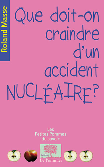 QUE DOIT-ON CRAINDRE D´UN ACCIDENT NUCLE