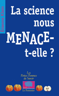 SCIENCE NOUS MENACE-T-ELLE ? (LA)