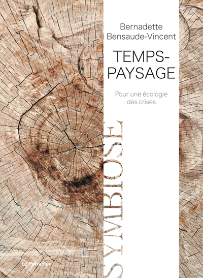 TEMPS - PAYSAGE - POUR UNE ECOLOGIE DES CRISES