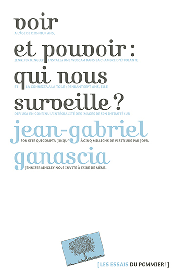 VOIR ET POUVOIR QUI NOUS SURVEILLE
