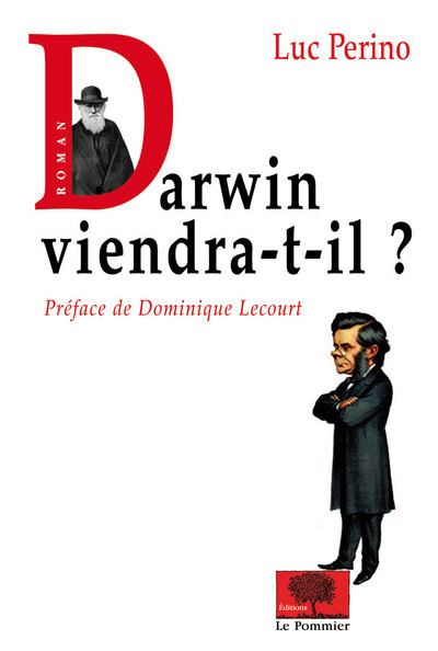 DARWIN VIENDRA-T-IL ?