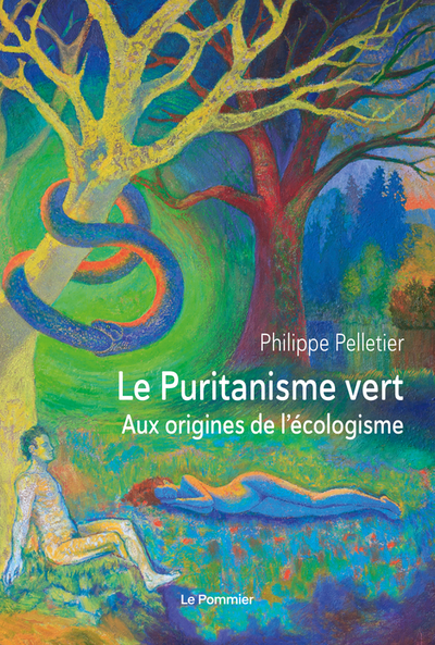PURITANISME VERT - AUX ORIGINES DE L´ECOLOGISME