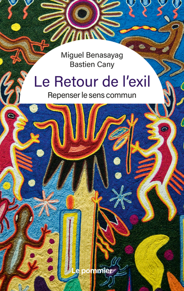RETOUR DE L´EXIL - REPENSER LE SENS COMMUN
