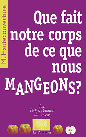 QUE FAIT NOTRE CORPS DE CE QUE NOUS MANG