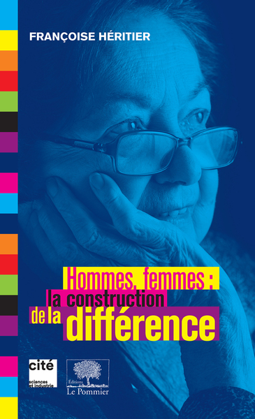 HOMMES, FEMMES : LA CONSTRUCTION DE LA DIFFERENCE