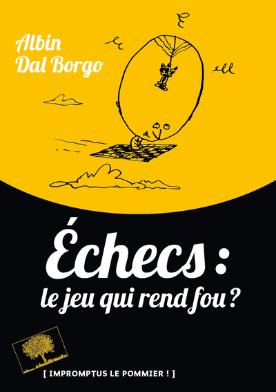 ECHECS : LE JEU QUI REND FOU ?