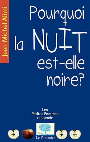 POURQUOI LA NUIT EST-ELLE NOIRE ? NED