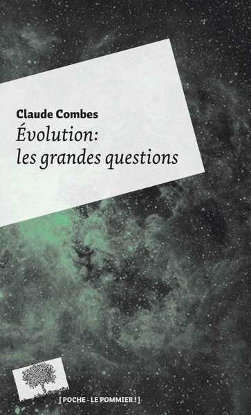 EVOLUTION : LES GRANDES QUESTIONS