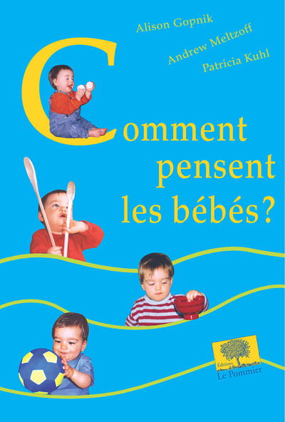 COMMENT PENSENT LES BEBES ?