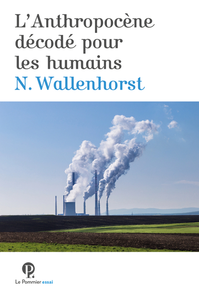 L´ANTHROPOCENE DECODE POUR LES HUMAINS