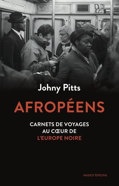 AFROPEENS - CARNETS DE VOYAGES AU COEUR DE L´EUROPE NOIRE