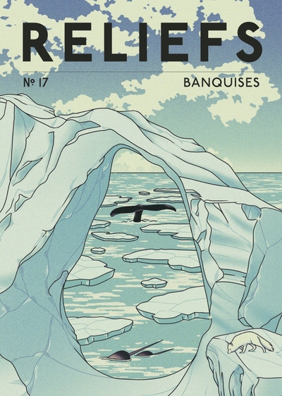 REVUE RELIEFS N  17 - BANQUISES