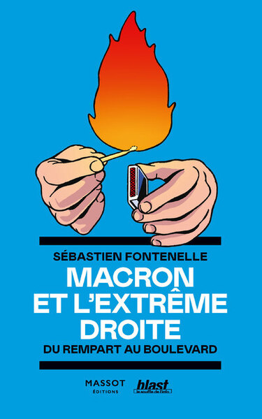 MACRON ET L´EXTREME DROITE - DU REMPART AU BOULEVARD