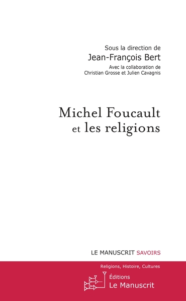 MICHEL FOUCAULT ET LES RELIGIONS