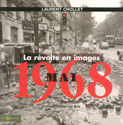 MAI 1968  LA REVOLTE EN IMAGES
