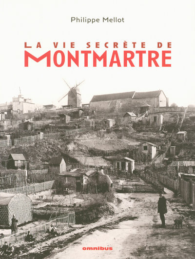 VIE SECRETE DE MONTMARTRE