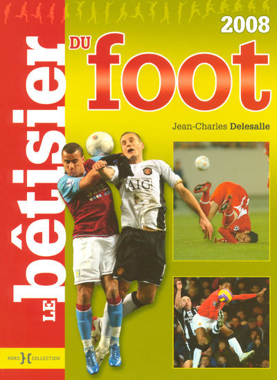 BETISIER DU FOOT 2008
