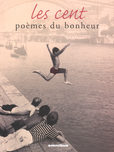 CENT POEMES DU BONHEUR