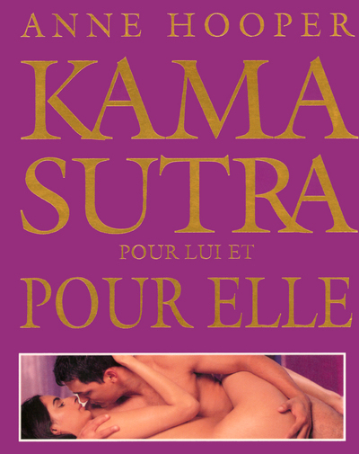 KAMA SUTRA POUR ELLE ET POUR LUI