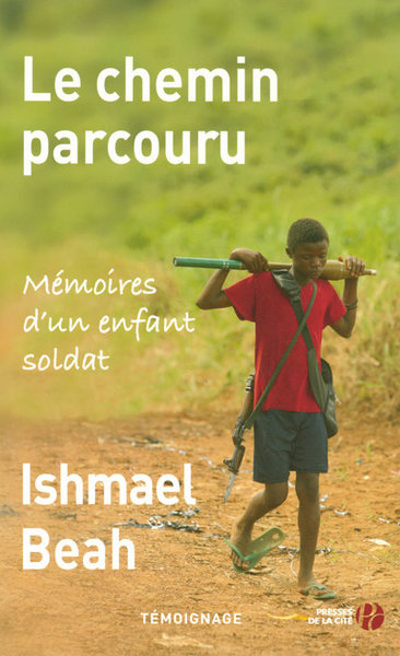 CHEMIN PARCOURU  MEMOIRES D'UN ENFANT SOLDAT