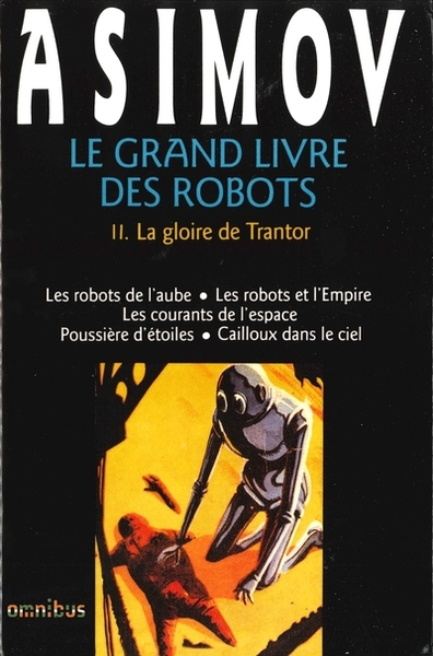 GRAND LIVRE DES ROBOTS T2  LA GLOIRE DE TRANTOR