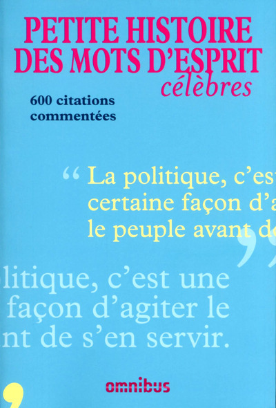 PETITE HISTOIRE DES MOTS D´ESPRIT CELEBRES
