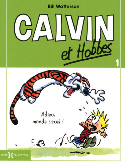 CALVIN ET HOBBES T01 ADIEU MONDE CRUEL  PETIT FORMAT