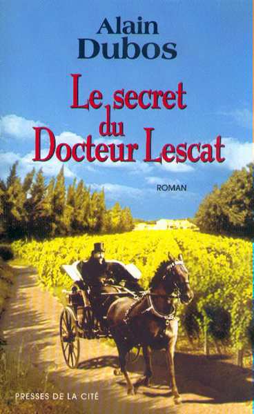 SECRET DU DOCTEUR LESCAT