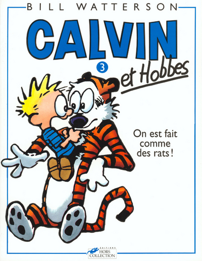 CALVIN ET HOBBES T03 ON EST FAIT COMME DES RATS