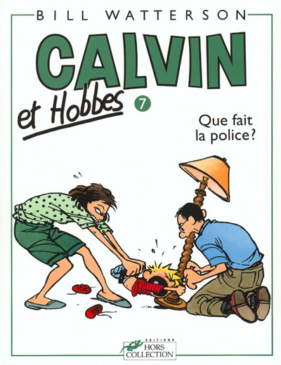 CALVIN ET HOBBES TOME 7 QUE FAIT LA POLICE ? - VOL07