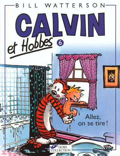 CALVIN ET HOBBES TOME 6 ALLEZ, ON SE TIRE - VOL06