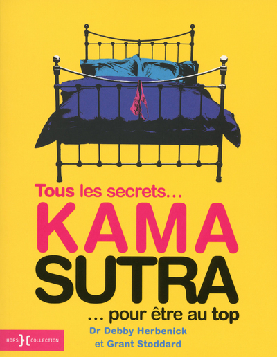KAMA SUTRA  TOUS LES SECRETS...POUR ETRE AU TOP