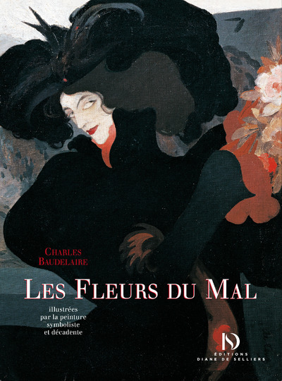 FLEURS DU MAL DE CHARLES BAUDELAIRE ILLUSTREES PAR LA PEINTURE SYMBOLISTE ET DECADENTE