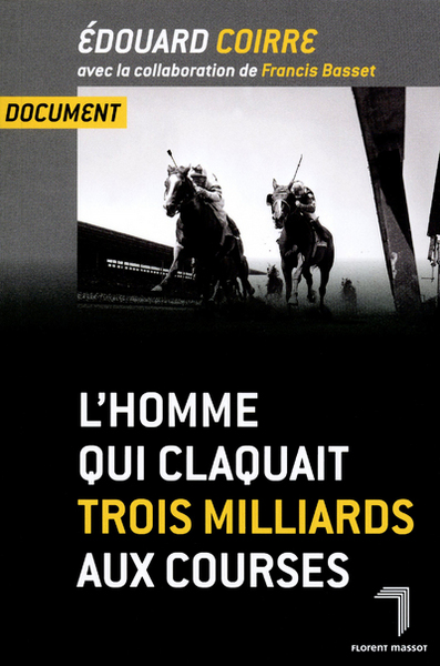 HOMME QUI CLAQUAIT TROIS MILLIARDS AUX COURSES