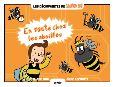 EN ROUTE CHEZ LES ABEILLES