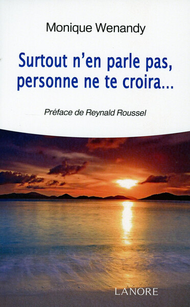 SURTOUT N´ EN PARLE PAS PERSONNE NE TE CROIRA ...