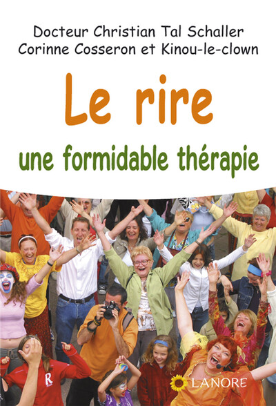 RIRE UNE FORMIDABLE THERAPIE (LE)