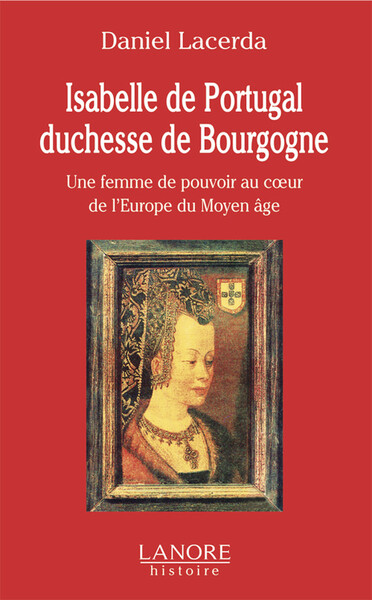 ISABELLE DU PORTUGAL DUCHESSE DE BOURGOGNE
