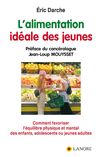ALIMENTATION IDEALE DES JEUNES (L´)